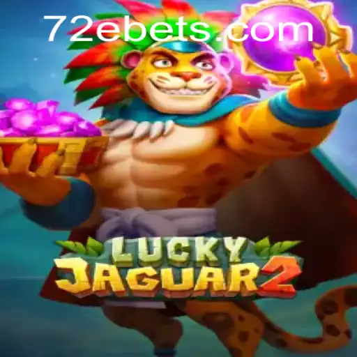 Discover the Exciting World of Luckyjaguar2 and the Mysterious 72E