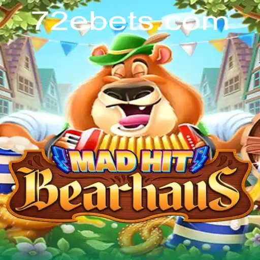 Explore the Thrilling World of MadHitBearhaus with 72E: A Comprehensive Guide